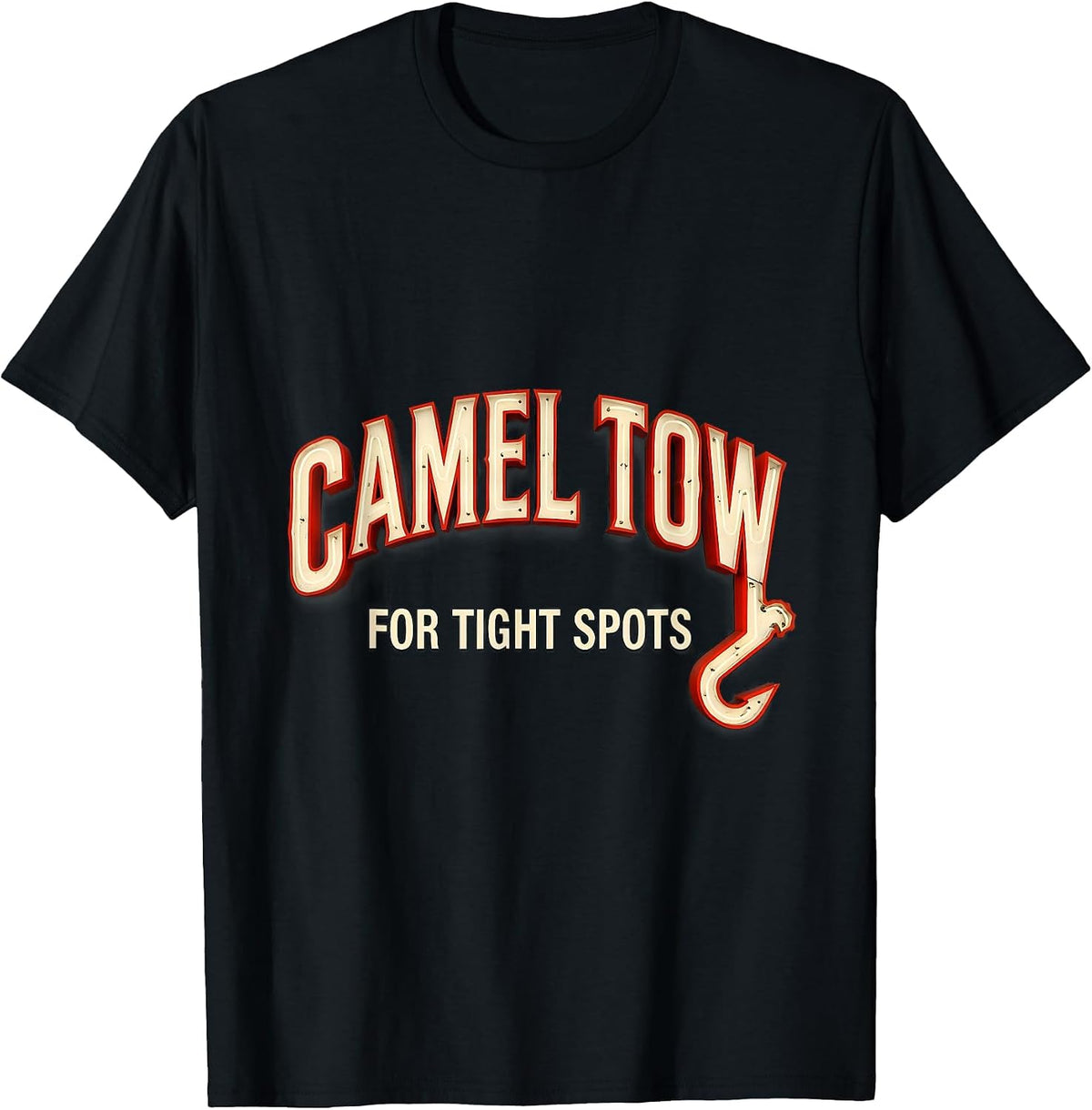 Men's Camel Tow For Tight Spots Raunchy Tow Truck Humor T-Shirt - Black