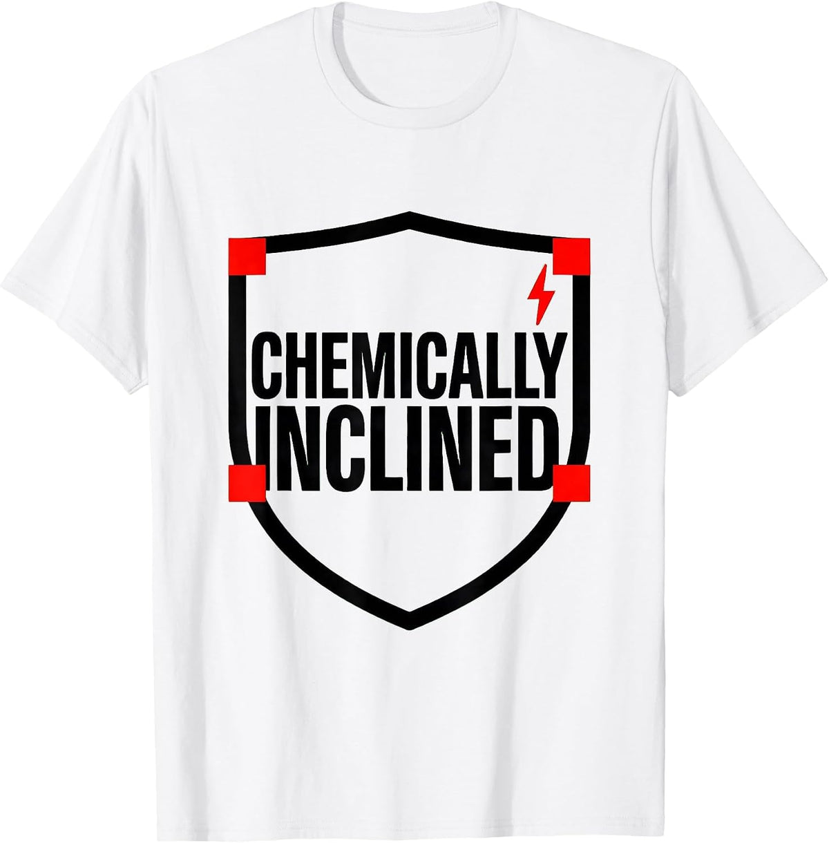 Men's Chemically Inclined Funny Science Chemistry Student Gift T-Shirt - White