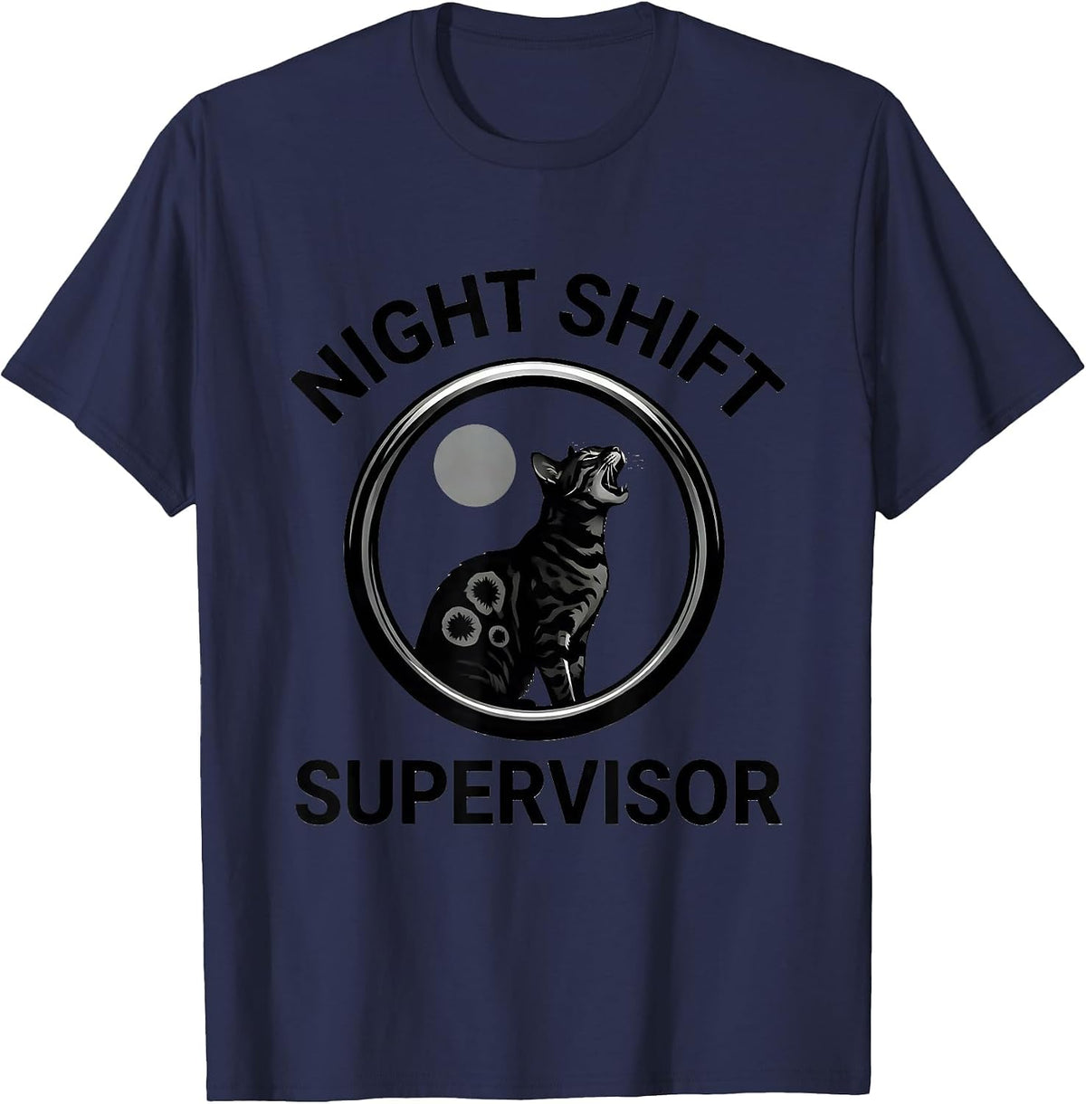 Night Shift Supervisor Funny Bengal Cat Howling At Moon T-Shirt - Navy Blue