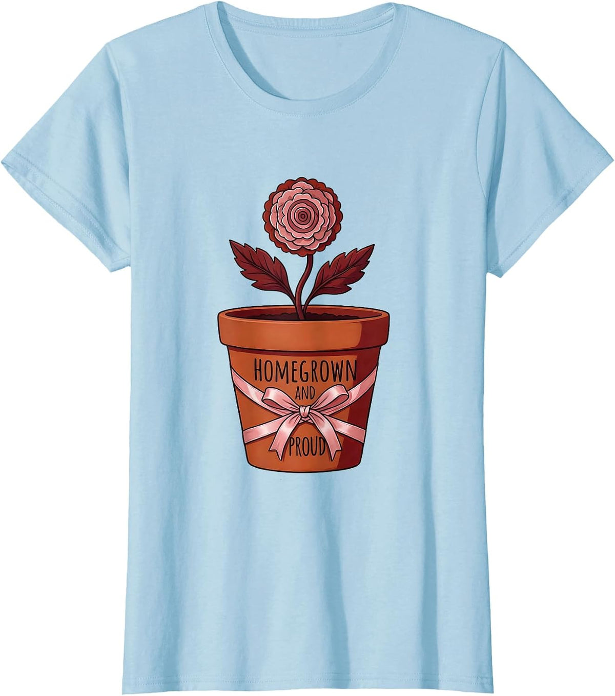 Women's Homegrown and Proud Garden Design T-Shirt - Baby Blue