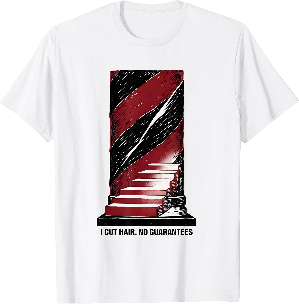 Men's I Cut Hair No Guarantees Funny Barber Hairstylist Gift T-Shirt - White