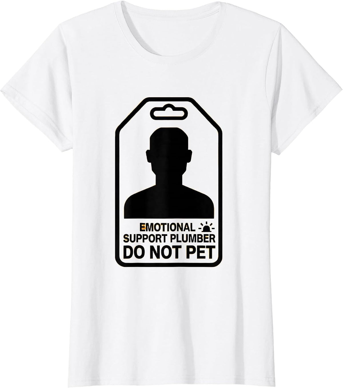 Emotional Support Plumber Do Not Pet Funny Novelty T-Shirt - White