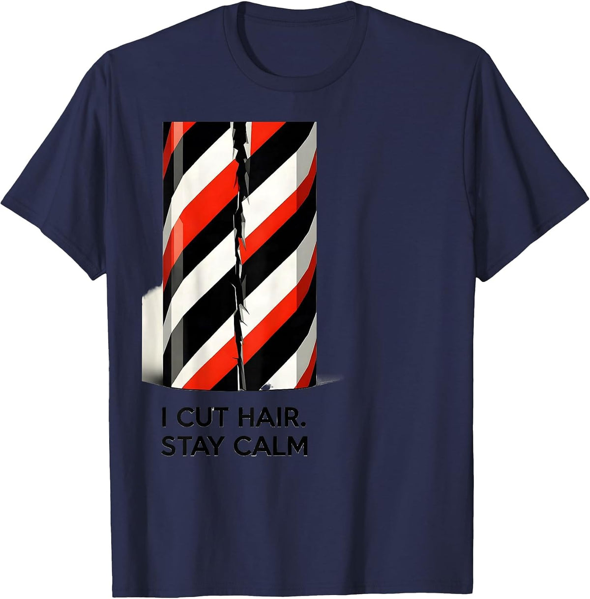 I Cut Hair Stay Calm Funny Barber Hairstylist Gift Christmas T-Shirt - Navy Blue