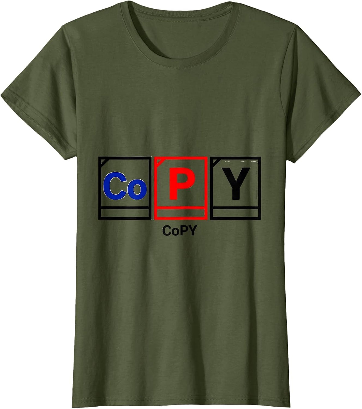 Women's CoPY Geometric Nerdy Chemistry Pun Science Humor T-Shirt - Olive Green