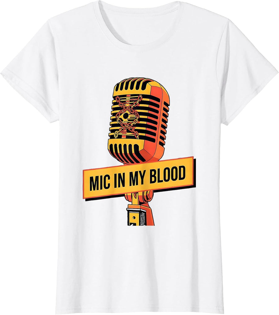 Women's Mic In My Blood Hip Hop Music Design T-Shirt - White