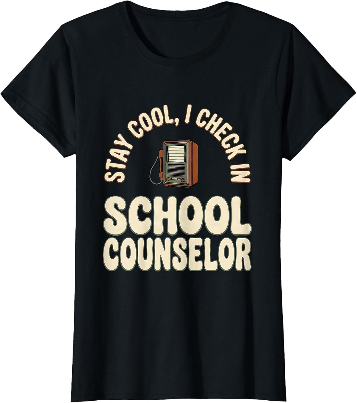 Stay Cool, I Check In — School Counselor Funny T-Shirt - Black