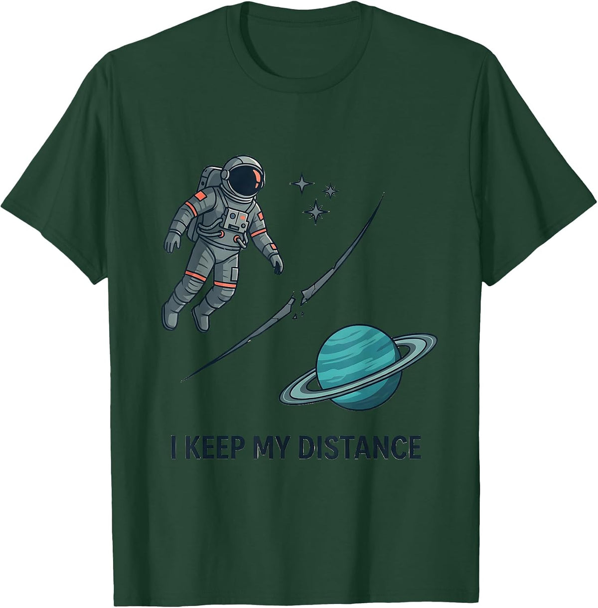 Men's I Keep My Distance Funny Astronaut Space Lover Retro Humor T-Shirt - Dark Green