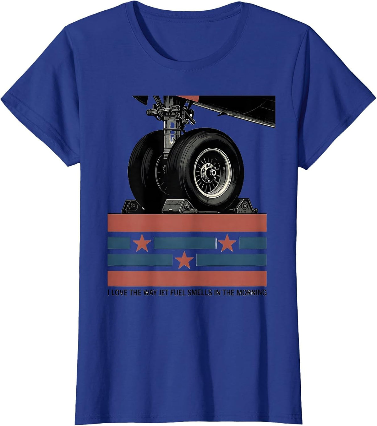 Women's I Love The Way Jet Fuel Smells In The Morning Aviation T-Shirt - Royal Blue