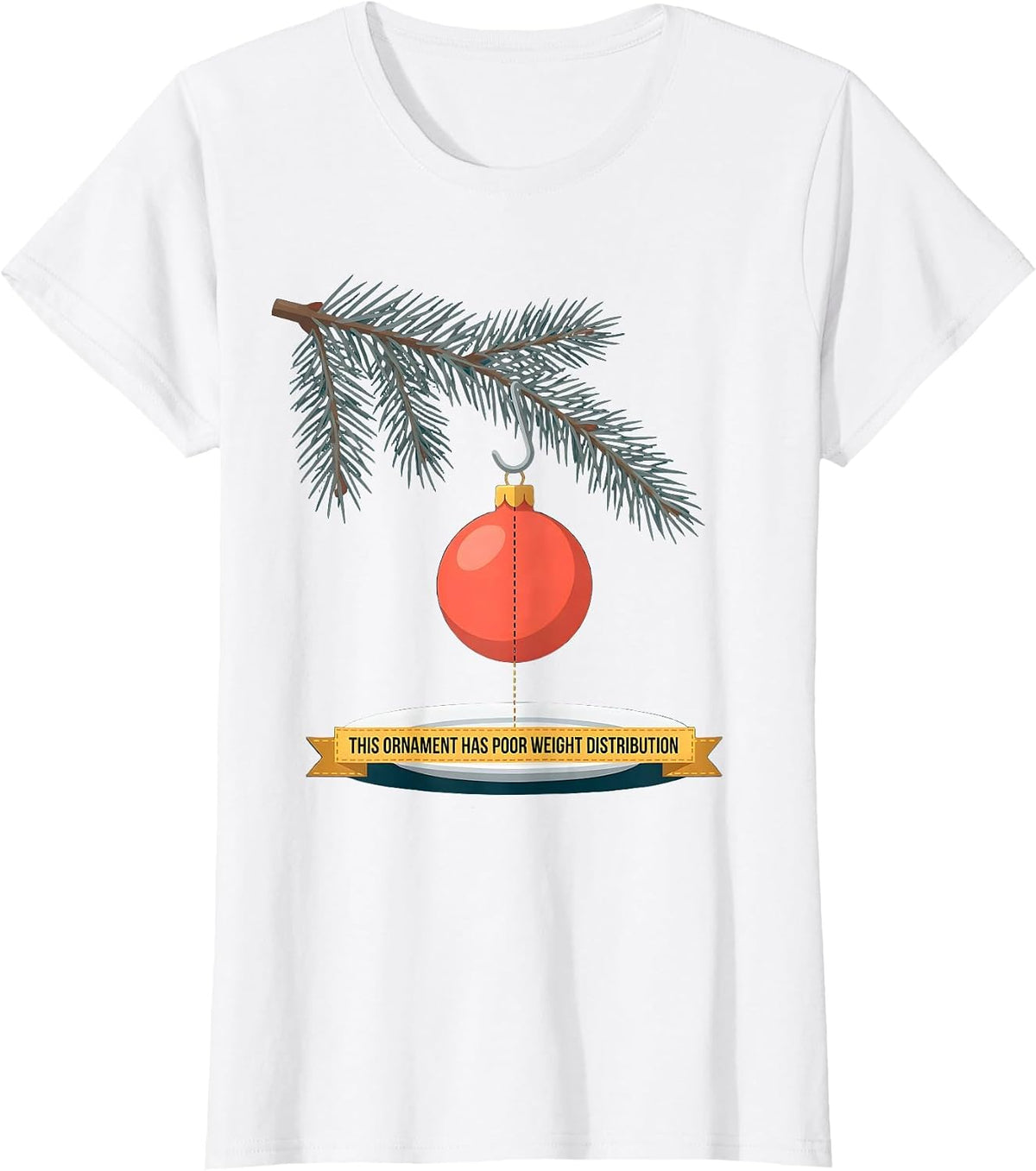This Ornament Has Poor Weight Distribution Occupational T-Shirt - White