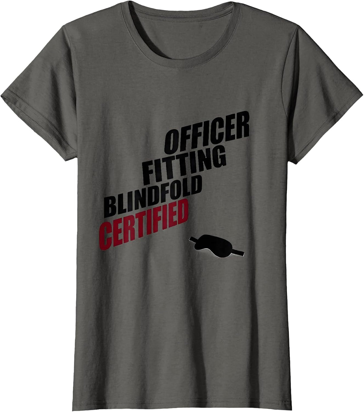 Women's Certified Blindfold Fitting Officer Funny Cinco De Mayo T-Shirt - Asphalt Grey