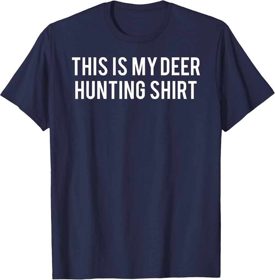 This is My Deer Hunting T Shirt Funny Hunting Deerhunter tee T-Shirt - Navy Blue