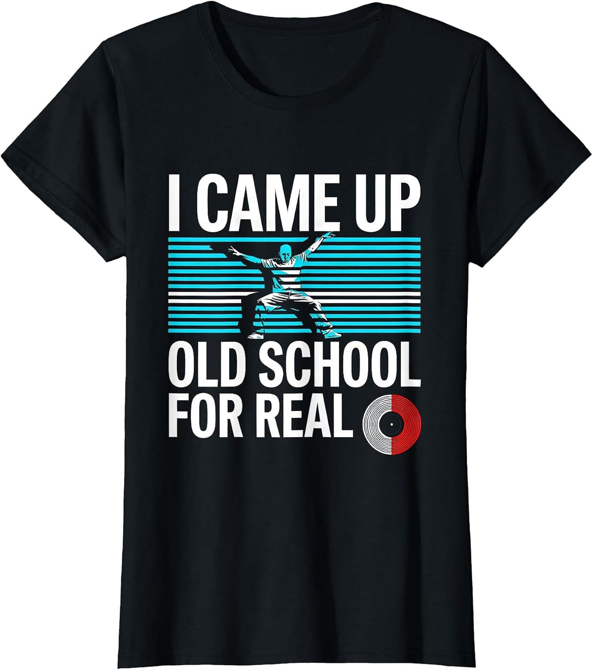 Women's I Came Up Old School For Real Retro Hip Hop Rap Nostalgia T-Shirt - Black