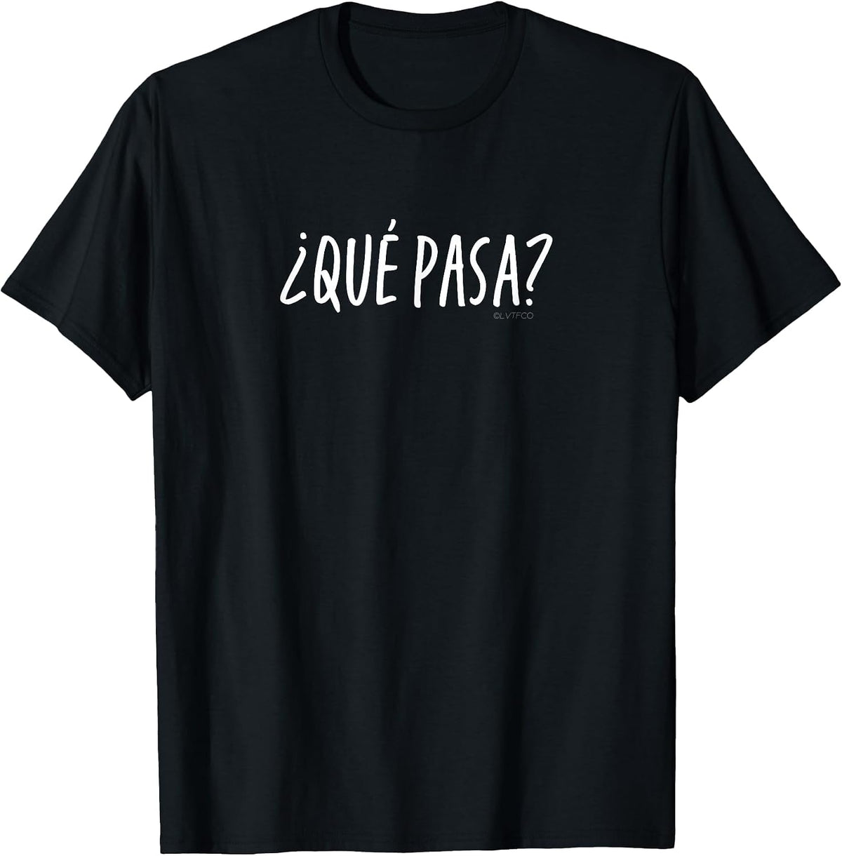 “¿Qué pasa?” or “What’s Up?” Funny Spanish Word T-Shirt - Black