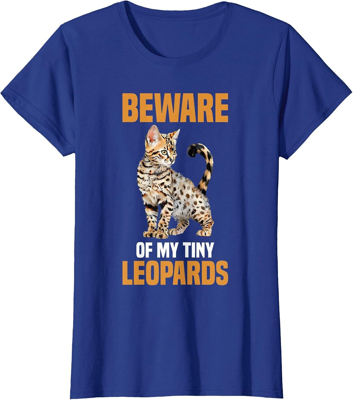 Beware of My Tiny Leopards Bengal Cat T-Shirt - Royal Blue