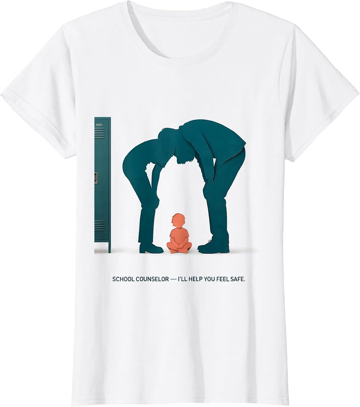 Women's School Counselor — I’ll Help You Feel Safe Support Staff T-Shirt - White