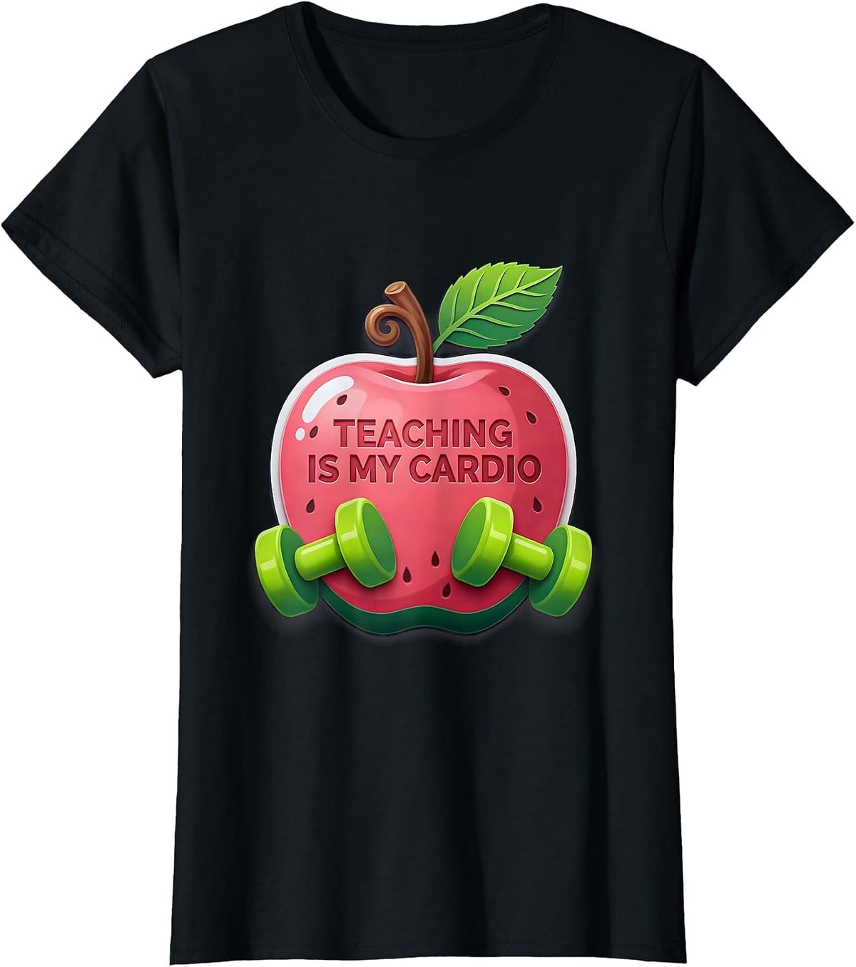 Women's Teaching Is My Cardio Funny Educator Design T-Shirt - Black