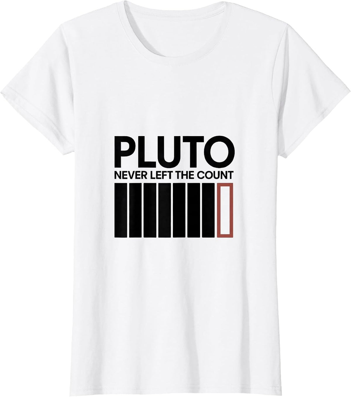 Pluto, Never Left The Count Funny Astronomy Space Enthusiast T-Shirt - White