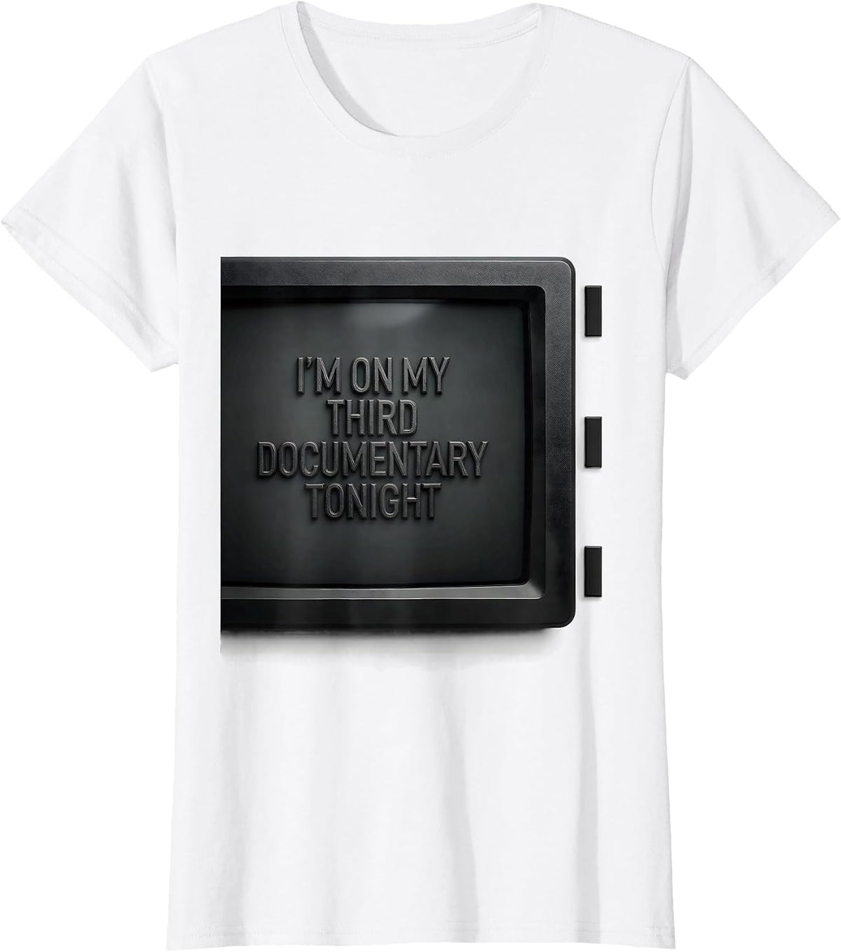 I'm On My Third Documentary Tonight Funny True Crime Junkie T-Shirt - White