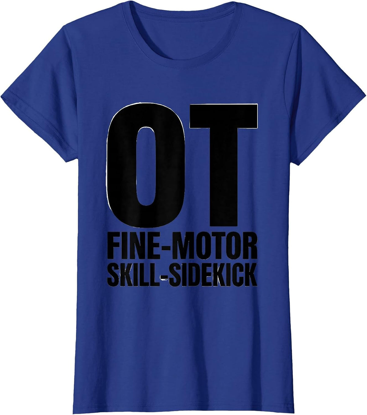 Women's OT, Fine-Motor Skill-Sidekick Occupational Therapy Back T-Shirt - Royal Blue