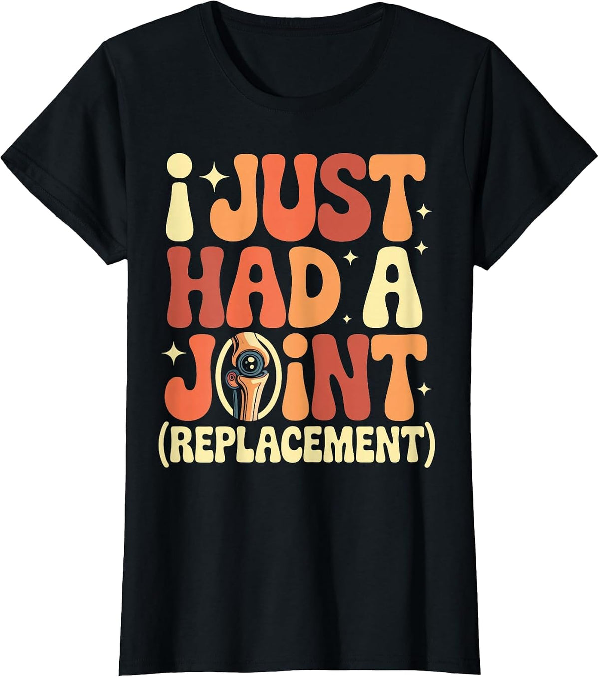 Prosthetics Knee Surgery Had A Joint Knee Replacement T-Shirt - Black