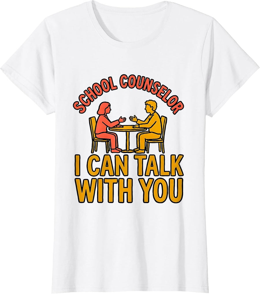 Women's School Counselor I Can Talk With You Funny Mental Health T-Shirt - White