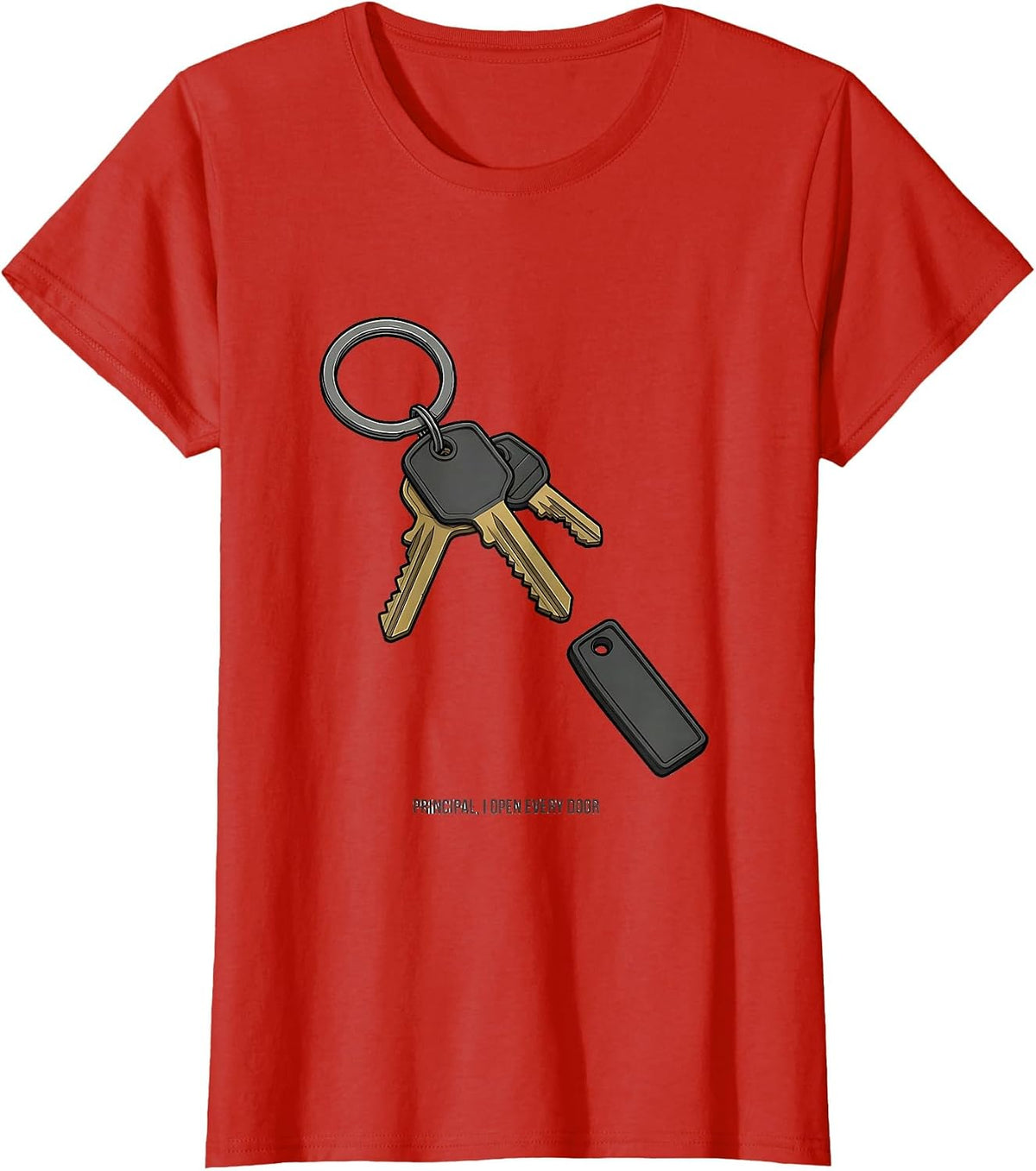 Principal I Open Every Door Funny School Leadership Staff T-Shirt - Red