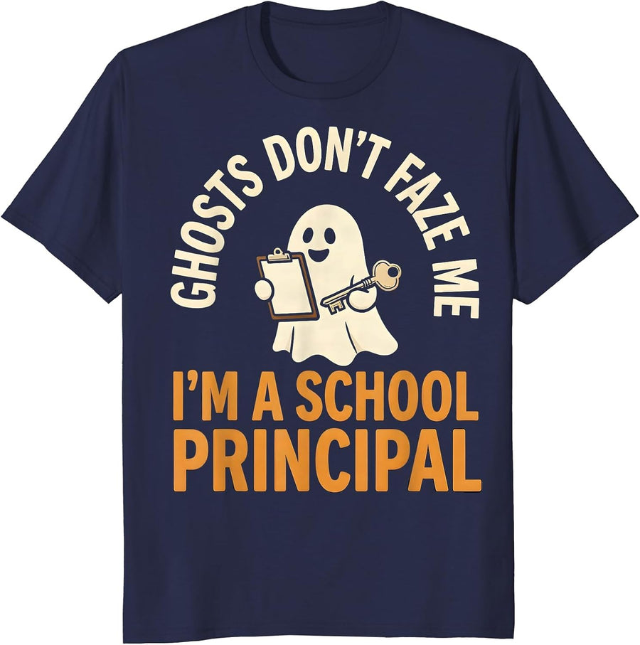 Ghosts Don't Faze Me I'm A School Principal Funny T-Shirt - Navy Blue