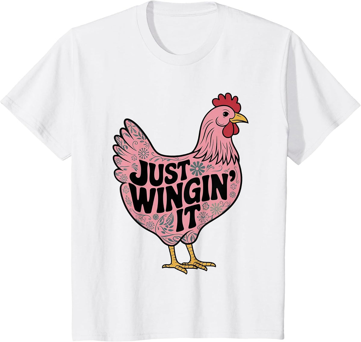 Just Wingin' It Chicken Lover T-Shirt - White