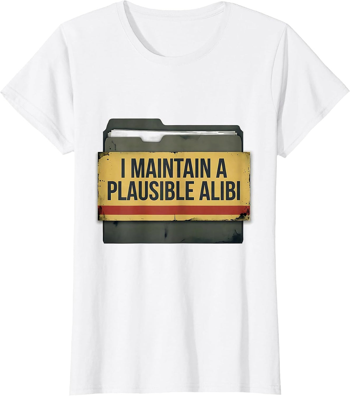 Women's I Maintain A Plausible Alibi Vintage True Crime Junkie Gift T-Shirt - White