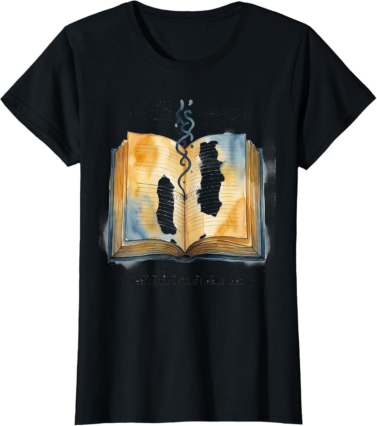 Women's I Watch The Letters Finally Land Funny Dyslexia Awareness T-Shirt - Black