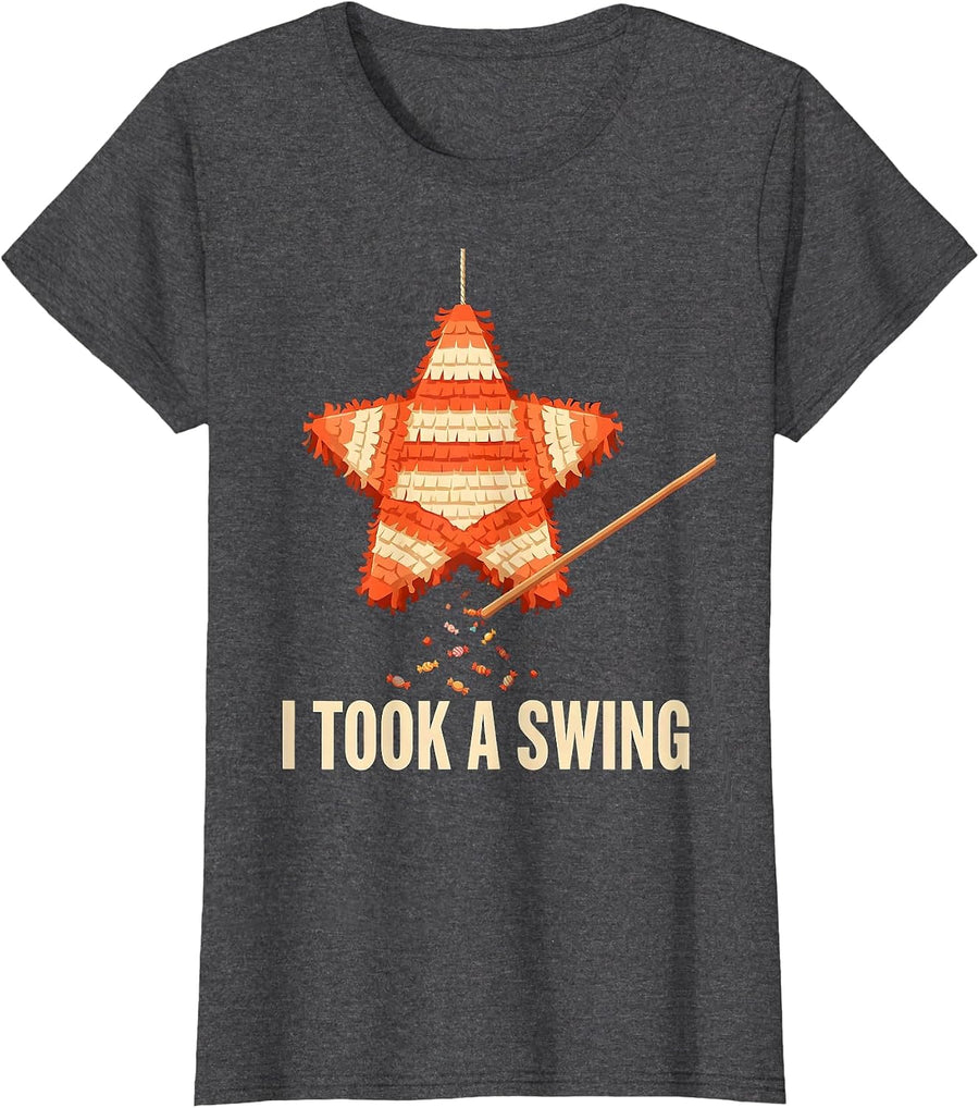 Women's I Took A Swing Funny Cinco De Mayo Piñata Party Costume T-Shirt - Dark Heather Grey
