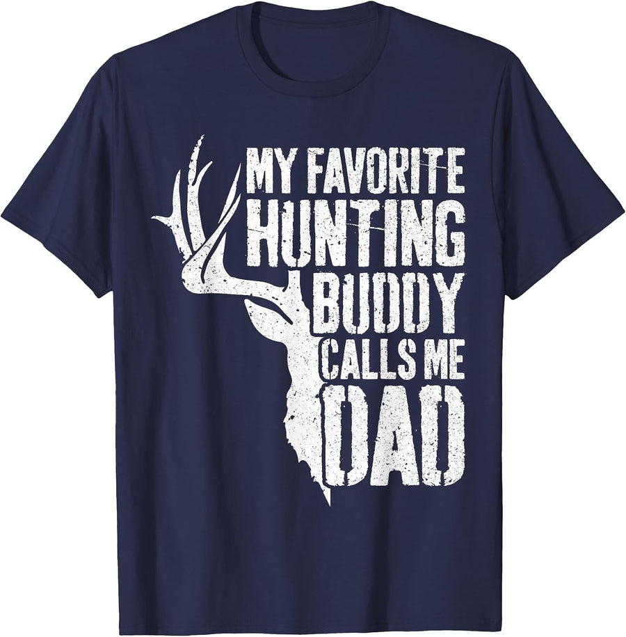 My Favorite Hunting Buddy Calls Me Dad Shirt Men Deer Hunter T-Shirt - Navy Blue