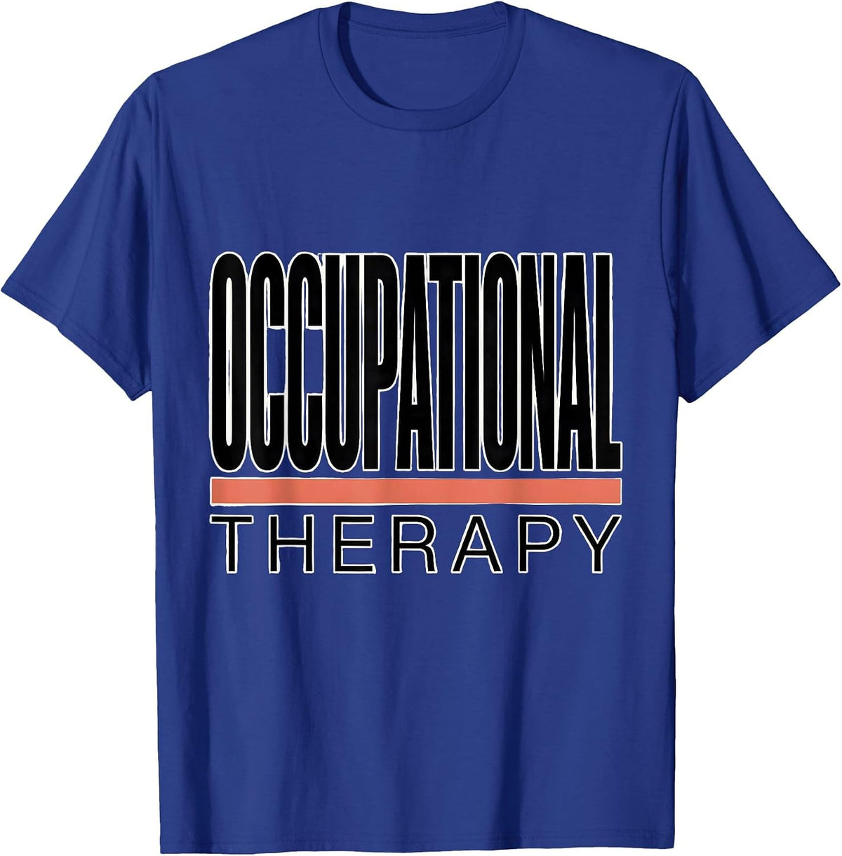 Men's Occupational Therapy Funny OT Therapist Gift T-Shirt - Royal Blue