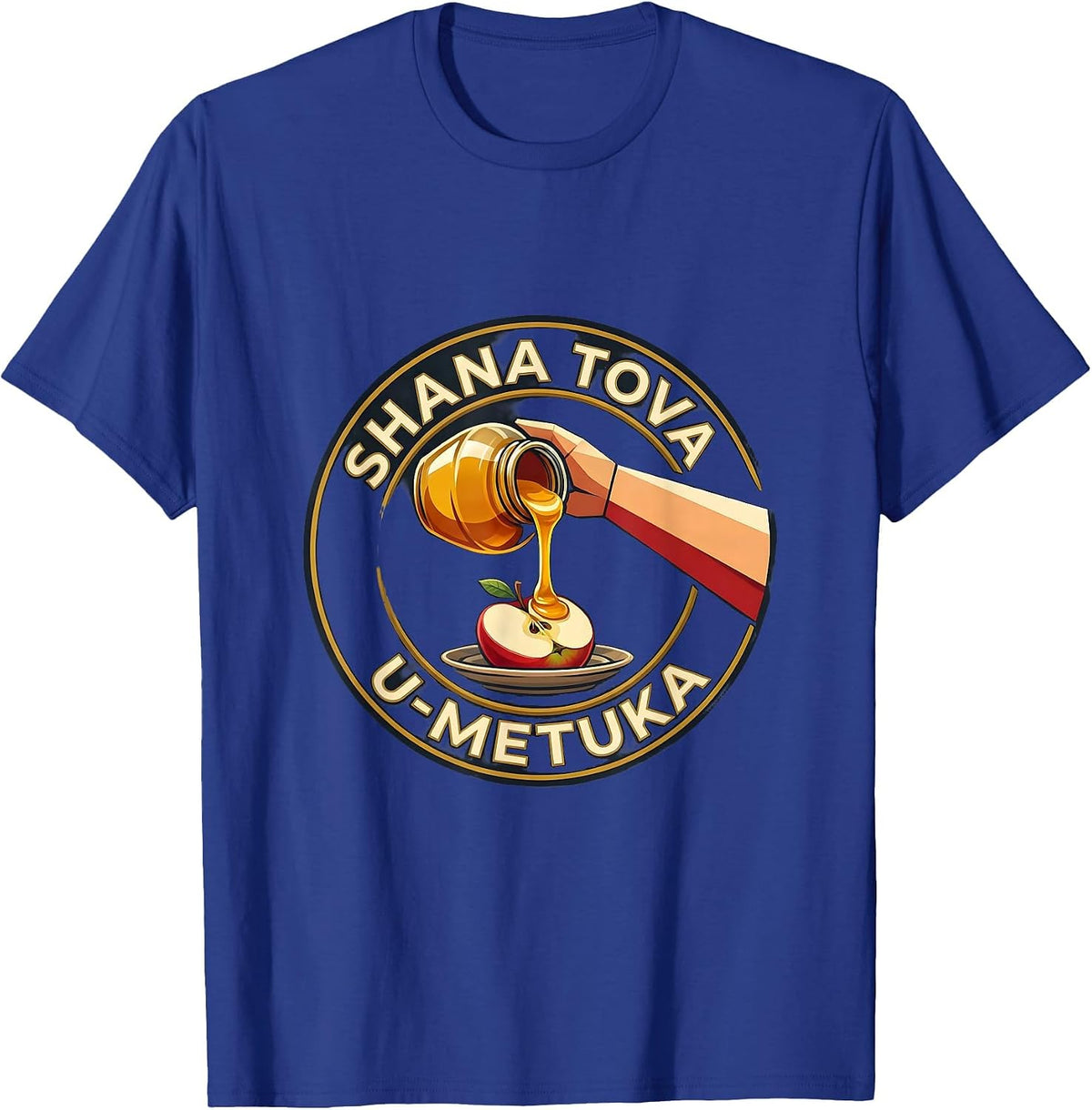 Men's Shana Tova U'Metuka Funny Rosh Hashanah Apple Honey Jewish T-Shirt - Royal Blue