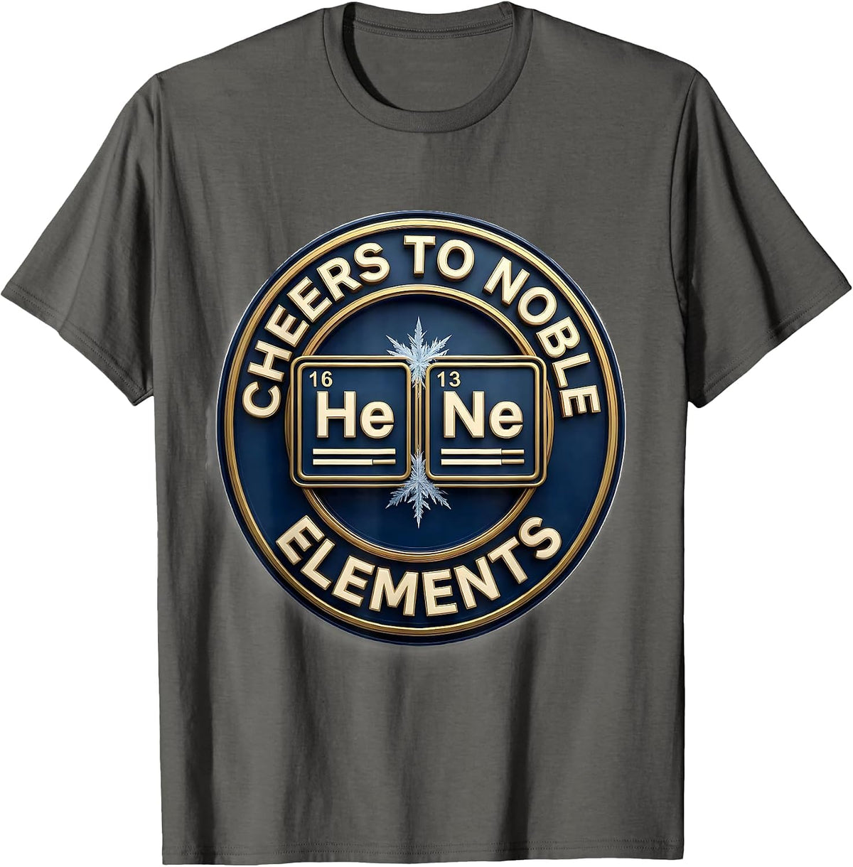 Cheers To Noble Elements Funny Science Chemistry Nerd Humor T-Shirt - Asphalt Grey