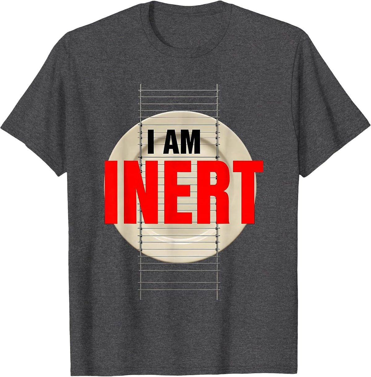 I Am Inert Funny Chemistry Pun Science Lover T-Shirt - Dark Heather Grey