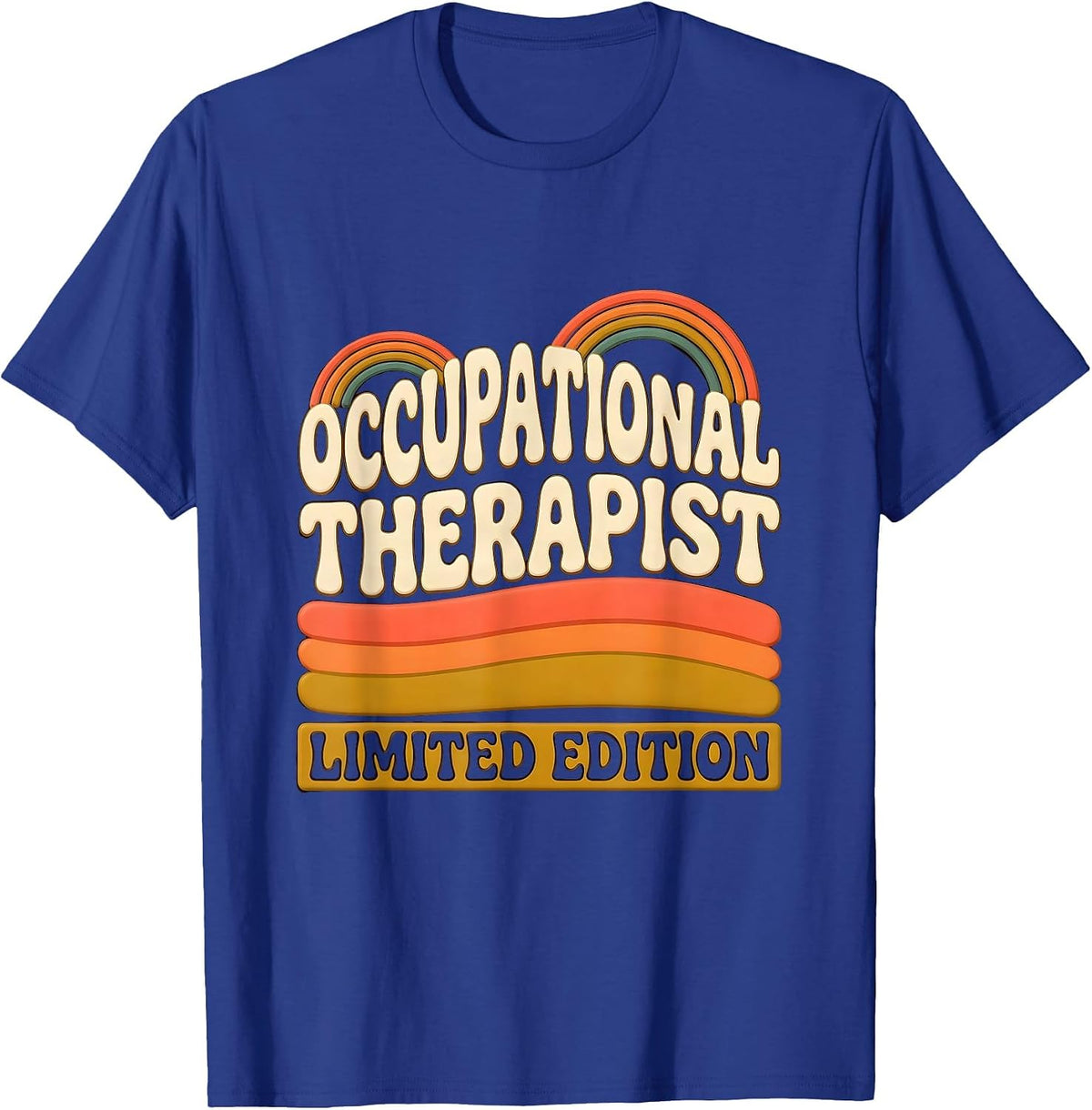 Men's Occupational Therapist Limited Edition Funny Job Title T-Shirt - Royal Blue