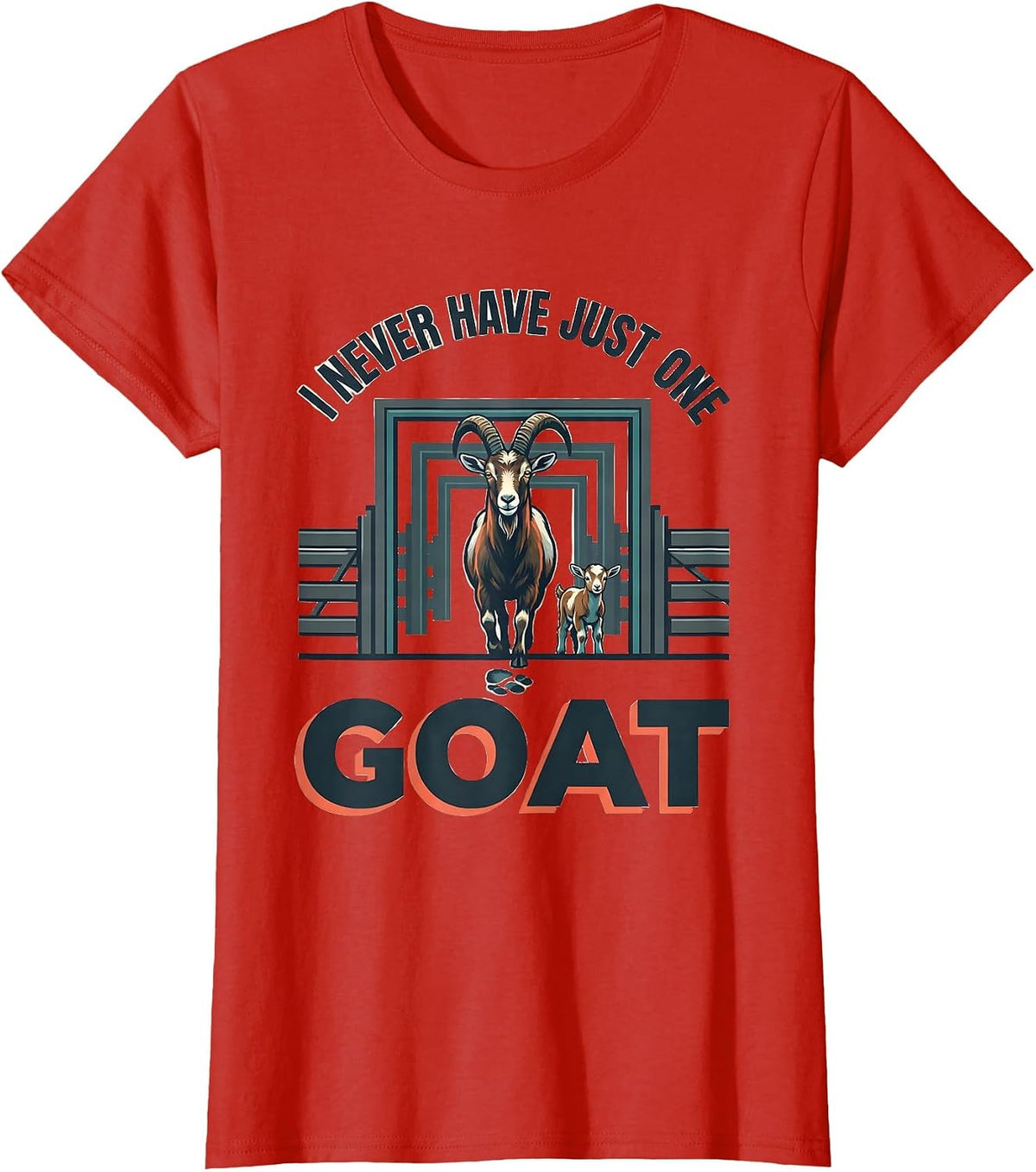 I Never Have Just One Goat Funny Goat Lover Farmer Humor T-Shirt - Red