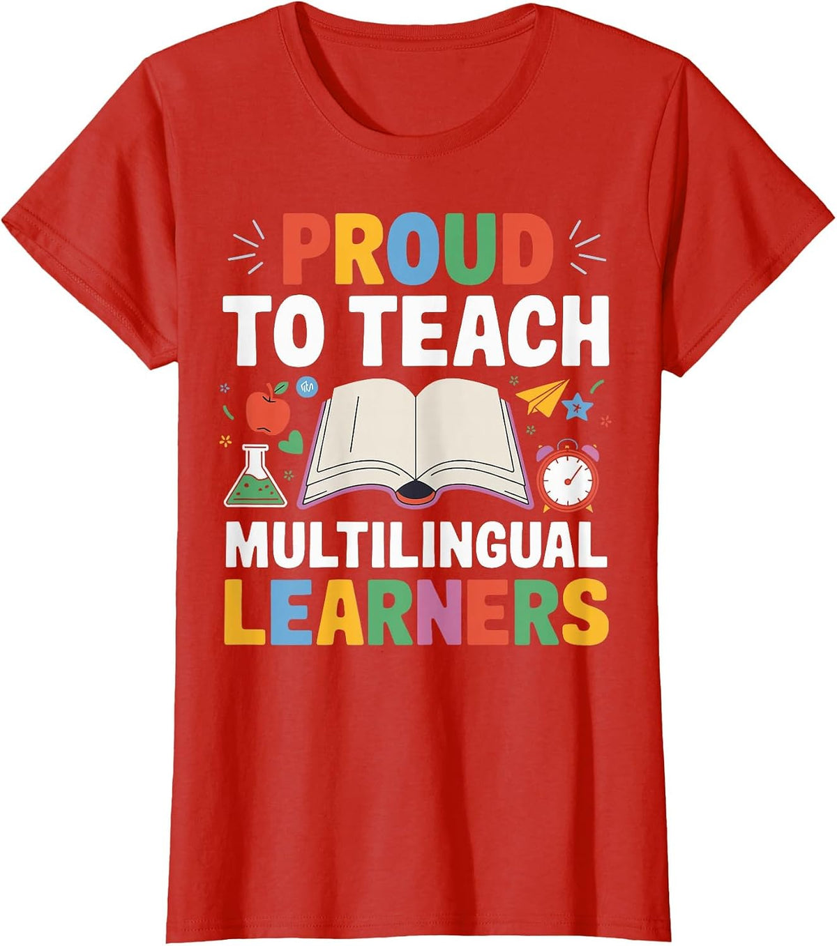 Proud to Teach Multilingual Learners ESL Teacher T-Shirt - Red