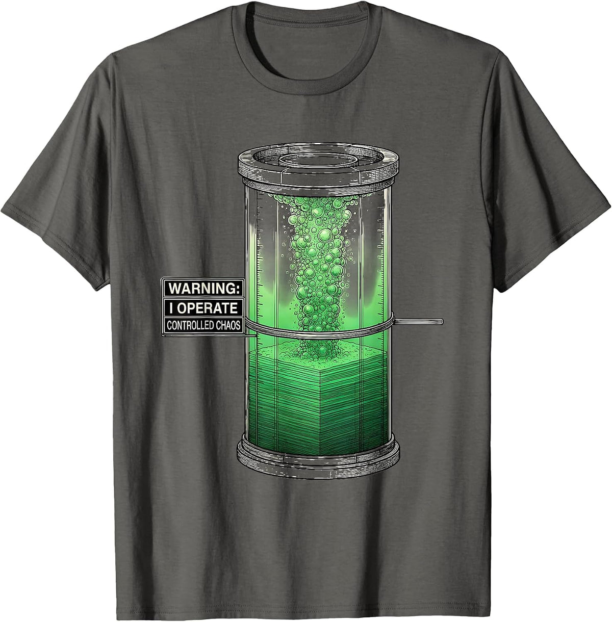 Men's WARNING: I OPERATE CONTROLLED CHAOS Funny Science Teacher T-Shirt - Asphalt Grey