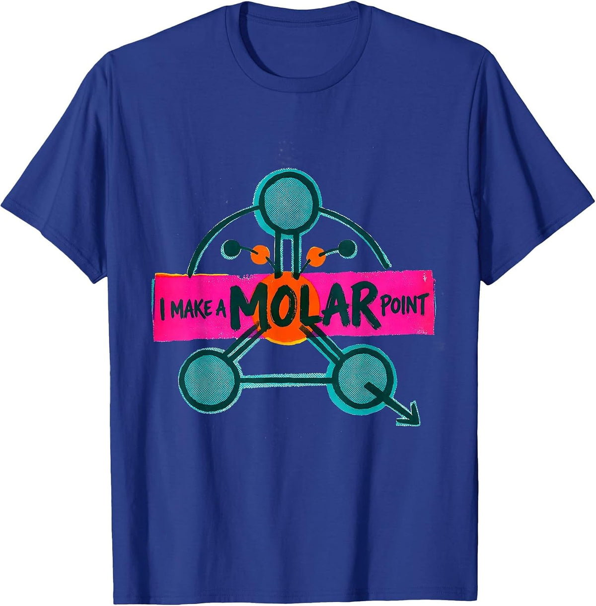 Men's I Make A Molar Point Funny Chemistry Science Student Teacher T-Shirt - Royal Blue