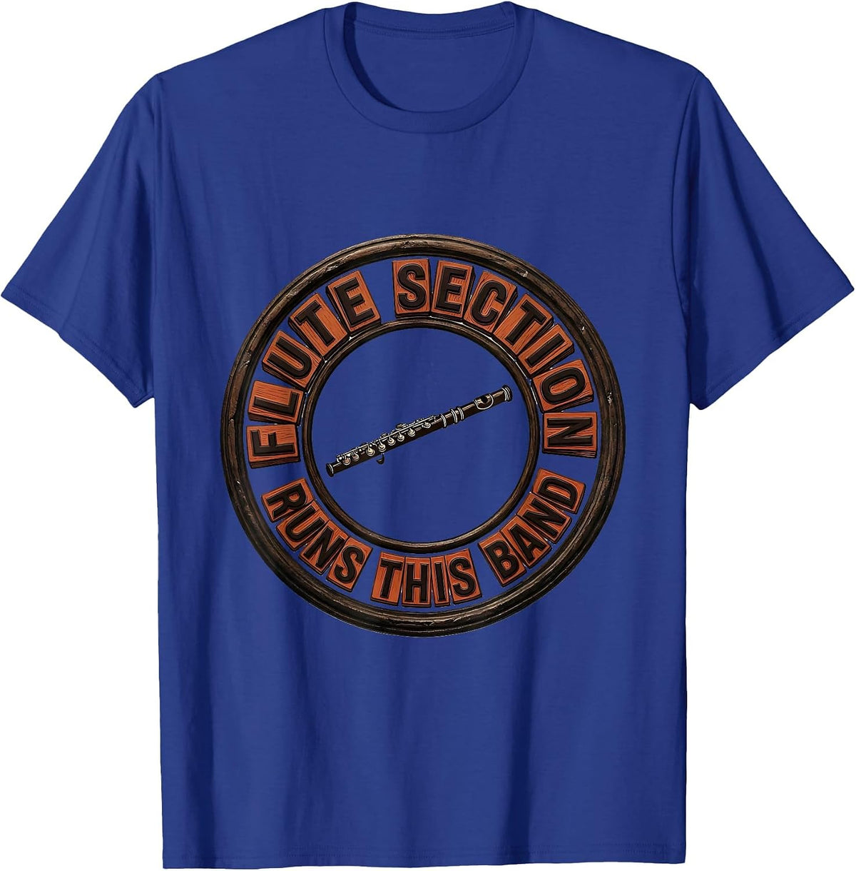 Flute Section Runs This Band Funny Band Instrument Player T-Shirt - Royal Blue