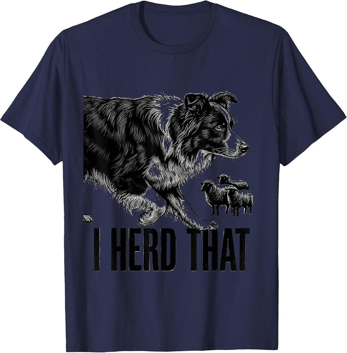 Men's I Herd That Funny Border Collie Dog Lover Humor T-Shirt - Navy Blue