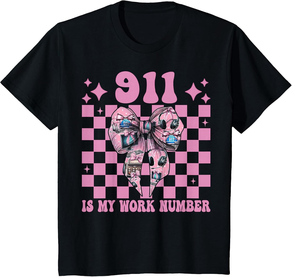 911 is My Work Number 911 Dispatcher Operator Emergency Girl T-Shirt - Black