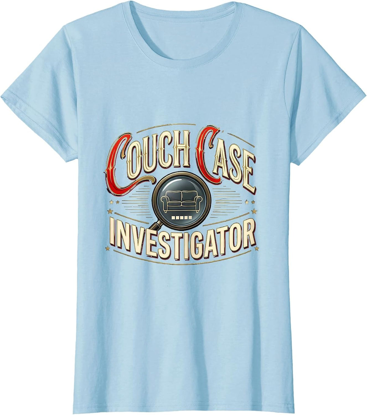 Couch Case Investigator Funny True Crime Fan Podcast Junkie T-Shirt - Baby Blue