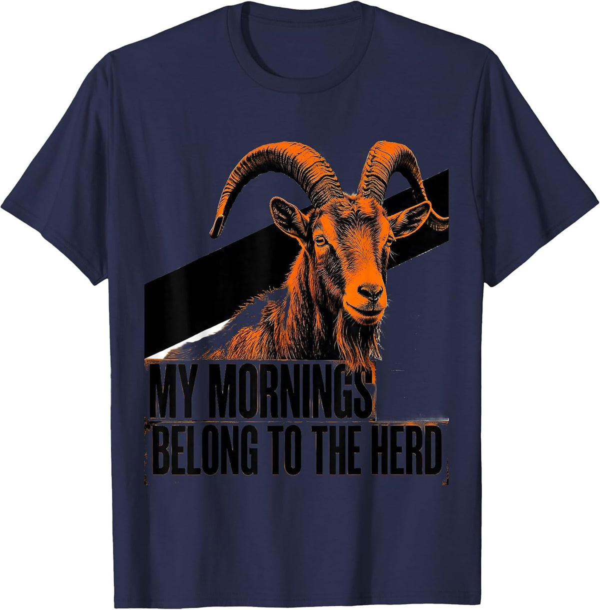 Men's My Mornings Belong To The Herd Funny Goat Lover Farm Humor T-Shirt - Navy Blue