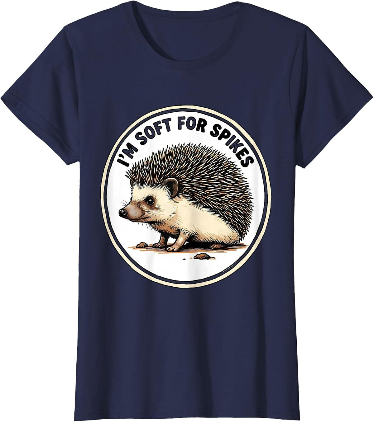 Women's I’m Soft For Spikes Cute Hedgehog Lover Gift for Kids T-Shirt - Navy Blue