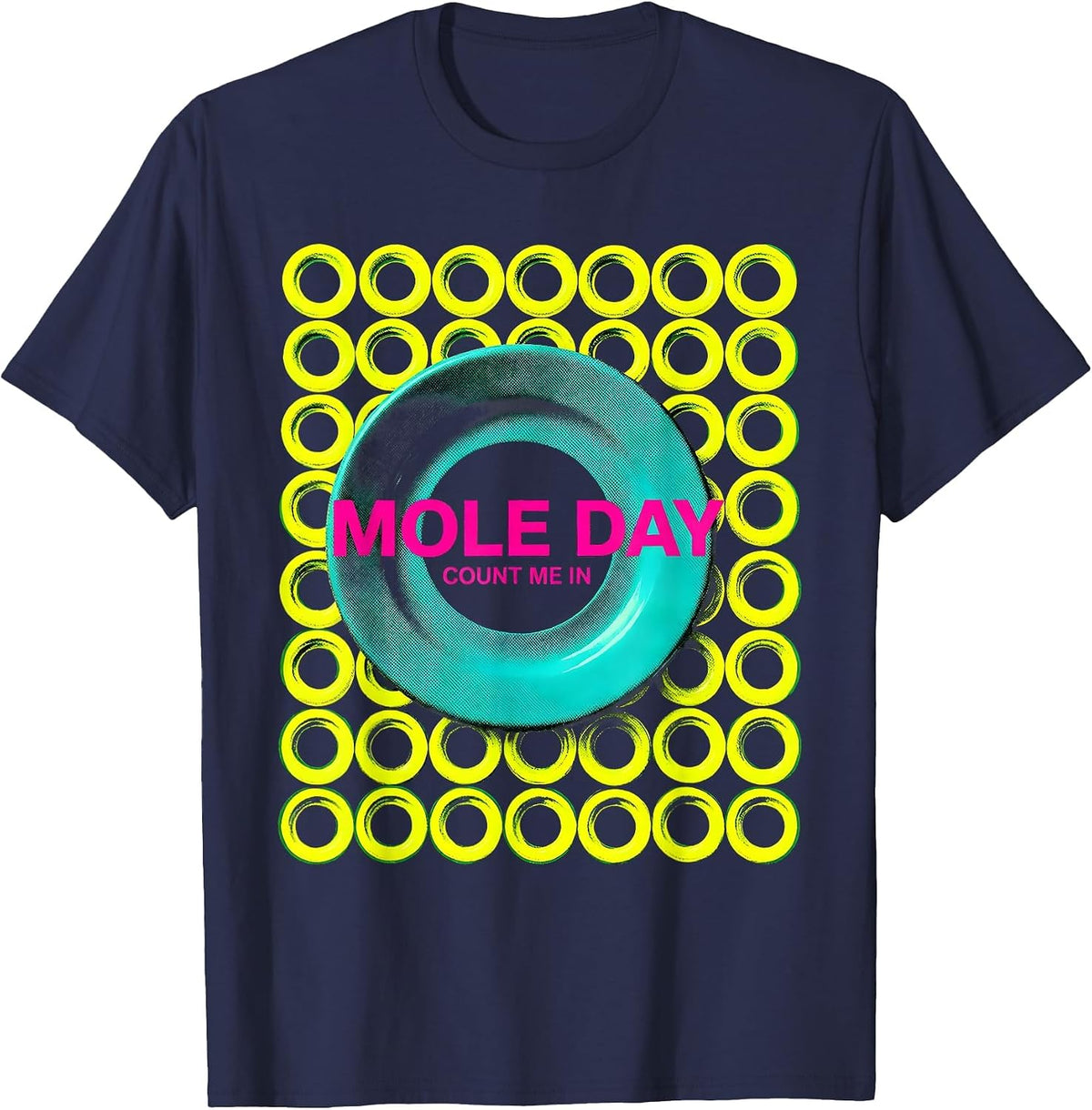 Mole Day Count Me In Nerdy Chemistry Teacher Student Humor T-Shirt - Navy Blue