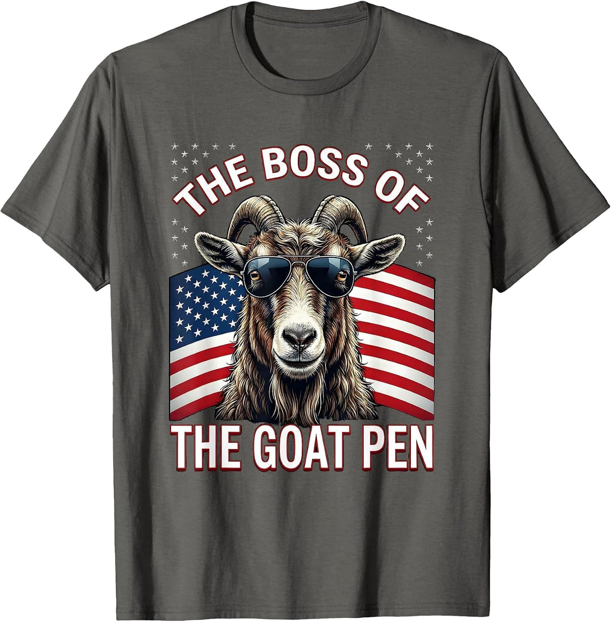 The Boss of the Goat Pen Patriotic Goat Owner Humor T-Shirt - Asphalt Grey