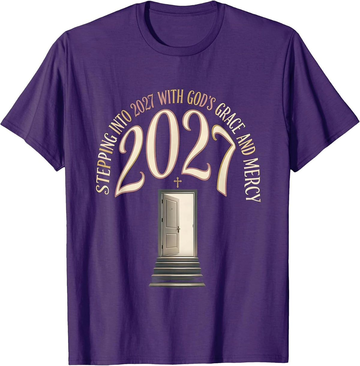 Men's Stepping Into 2027 With God's Grace And Mercy Faith T-Shirt - Purple